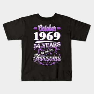 October 1969 54 Years Of Being Awesome 54th Birthday Gift Kids T-Shirt